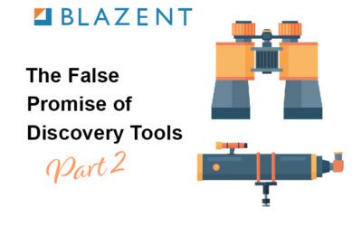 The False Promise of Discovery Tools – Part 2