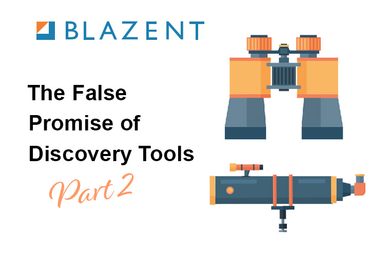 The False Promise of Discovery Tools – Part 2